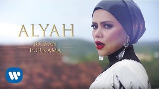 Alyah  Jutaan Purnama Official Music Video [upl. by Sitnerp]