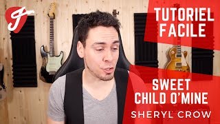 Cours de Guitare  Sweet Child O Mine  Sheryl Crow [upl. by Shaeffer]