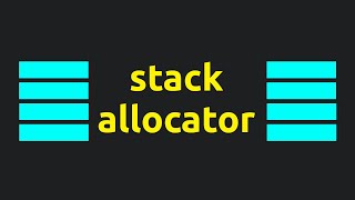 Implementing a Stack Allocator in C [upl. by Yrreb]