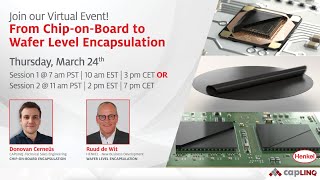 Webinar  Chip on Board and Wafer level Encapsulation [upl. by Fulmer]