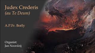 Judex Crederis by APFr Boëly  Organist Jan Noordzij [upl. by Zebaj]