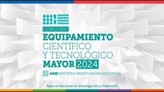 aller informativo concurso de Equipamiento Científico y Tecnológico Mayor 2024 [upl. by Eilyah658]