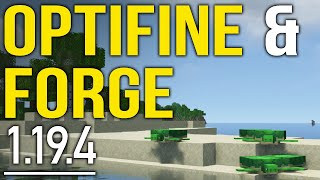 How To Use Optifine with Forge Minecraft 1194 [upl. by Parker]