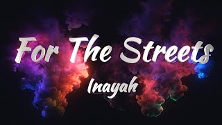 Inayah  For The Streets KARAOKE VERSION [upl. by Sharpe211]