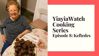 YiayiaWatch Cooking Series Episode 8 Keftedes [upl. by Vere476]