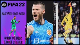 David De Gea  Fifa 23 Pro Clubs Look Alike [upl. by Yenaled441]