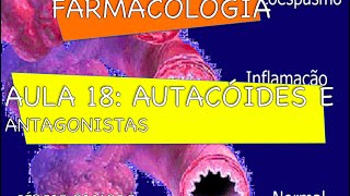 Curso de Farmacologia Aula 18  Autacoides  Eicosanoides [upl. by Aihsei]