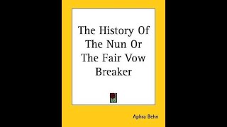 quotThe History Of The Nun Or The Fair Vow Breakerquot By Aphra Behn [upl. by Leinaj413]