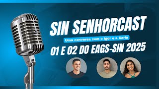 EAGS SIN 2025  Conversa com 1º e 2ª colocada 🏆 [upl. by Ahsiki]