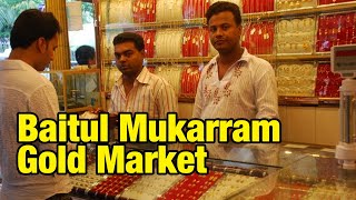 MACHIZO Gold Market and Street Vendors at Baitul Mukarram Mosque Yard [upl. by Ialda]