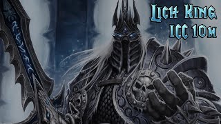 WotLK  ICC 10  Lich King  Blood DK Tank  King Slayer [upl. by Volnak]