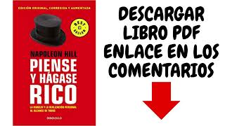 DESCARGAR PIENSE Y HAGASE RICO NAPOLEON HILL  PDF  LIBRO VIRTUAL [upl. by Etnahs885]