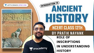 NCERT History Class 12  Role of Inscriptions in Understanding History  UPSC CSE  Pratik Nayak [upl. by Bergman947]