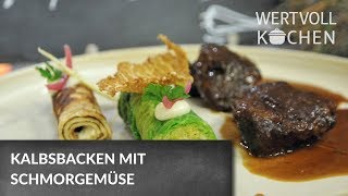 Kalbsbacken mit Schmorgemüse  WERTVOLL KOCHEN [upl. by Rosemari417]