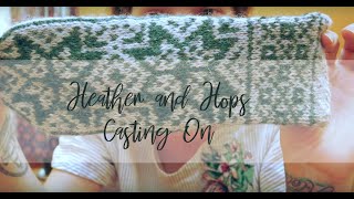 Heather and Hops Knitting Podcast  Round 1 casting on [upl. by Bove739]