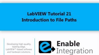 LabVIEW Tutorial 21  File Paths Enable Integration [upl. by Azilanna]