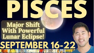 PISCES  Your Entire Life Will Change W Eclipse In YOUR SIGN September 1622 Tarot Horoscope [upl. by Pinebrook]