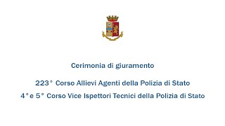 Giuramento 223° corso allievi agenti e 4° e 5° corso vice ispettori tecnici della Polizia di Stato [upl. by Amsirac]