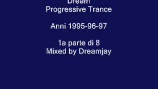 DreamProgressiveTrance 19959697  1a parte [upl. by Rima]