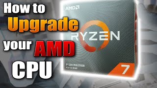 A Beginners Guide How to Upgrade an AMD Ryzen CPU [upl. by Guinn]