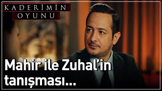 Kaderimin Oyunu 11 Bölüm  Mahir ile Zuhalin Tanışması [upl. by Ariel]