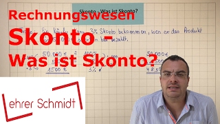 Skonto  Was ist Skonto  Rechnungswesen  Lehrerschmidt [upl. by Eydie]