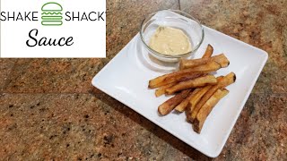 Shake Shack Sauce  Copycat recipe  shakeshack [upl. by Vena]