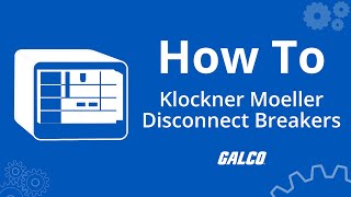 How To Change Klockner Moellers Disconnect Breaker Operators  Galco [upl. by Terrena526]