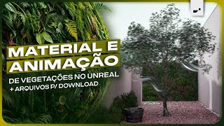 Como criar MATERIAL de VEGETAÇÃO com ANIMAÇÃO DE VENTO no Unreal Engine  Arquivos para download [upl. by Llorre]