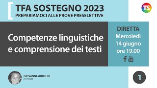 Tfa sostegno 2023 Prepariamoci alle prove preselettive Competenze linguistiche comprensione testi [upl. by Nick645]