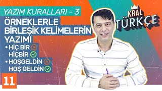 Yazım Kuralları – 3 Birleşik Kelimelerin Yazımı  Hiçbir Birçok Nasıl Yazılır 8 Sınıf Türkçe 11 [upl. by Hussar616]