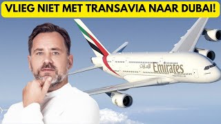 Waarom Je NIET Met KLM of Transavia Naar Dubai Moet Vliegen [upl. by Sarge414]