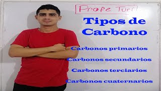 Tipos de Carbonos Primarios secundarios terciarios cuaternarios Organica  clase 2 [upl. by Afas]