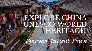 Explore China UNESCO World Heritage PingYao Ancient Town [upl. by Anigroeg]