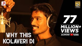 Why This Kolaveri Di Video  Dhanush Shruti Haasan  Anirudh Ravichandran [upl. by Anairotciv]