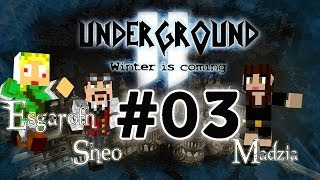 Underground 2  Winter is coming  03  Minecraft Survival w Sheo i Esgaroth [upl. by Beller]