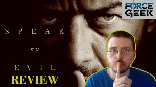 SPEAK NO EVIL  REVIEW [upl. by Naveb]