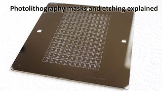 Photomasks Explained Contact and Projection how to etch Thin Chromium Layers [upl. by Marcellina]