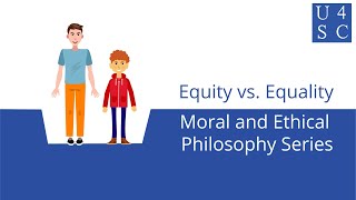 Equity vs Equality Unequivocally Important  Moral and Ethical Philosophy Series  Academy 4 S [upl. by Dora]