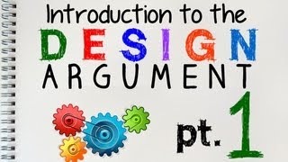 The Design Argument 1 of 2  by MrMcMillanREvis [upl. by Akoek]