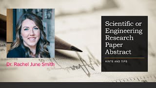 How to write your best scientific or engineering research abstract by Dr Rachel June Smith [upl. by Sidwel]