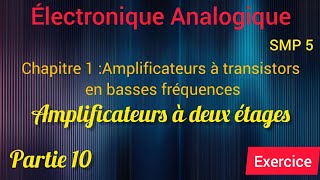 Électronique analogique SMP S5  Amplificateurs à deux étages  exercice TD FSSM [upl. by Harikahs]