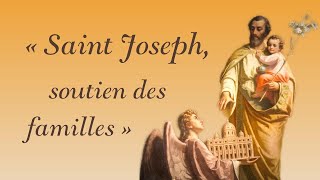 Saint Joseph soutien des familles  par le chanoine de la Crochais [upl. by Moulton]