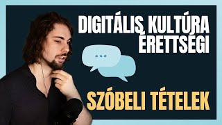 Digitális Kultúra Érettségi  Szóbeli tételek [upl. by Nurse577]