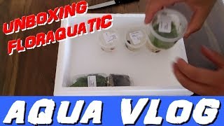 UNBOXING commande FLORAQUATIC AQUA VLOG [upl. by Arnaldo165]