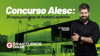 Concurso Alesc 29 vagas para cargo de Analista Legislativo [upl. by Khai]