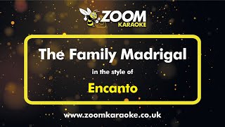 Encanto  The Family Madrigal  Karaoke Version from Zoom Karaoke [upl. by Theda]