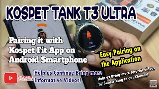 KOSPET TANK T3 ULTRA Smartwatch  Pairing it with Kospet Fit App on Android Smartphone [upl. by Ijat]