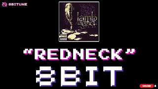 Lamb Of God  Redneck 8bit cover  8biTune [upl. by Rodge]