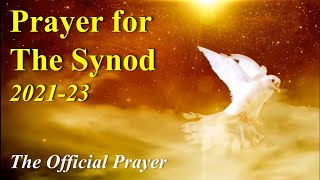 Prayer for the Synod 202123  The Official Prayer [upl. by Ennaesor]